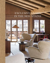 Load image into Gallery viewer, Exclusive Living in the Mountains

